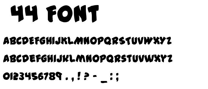 #44 Font font