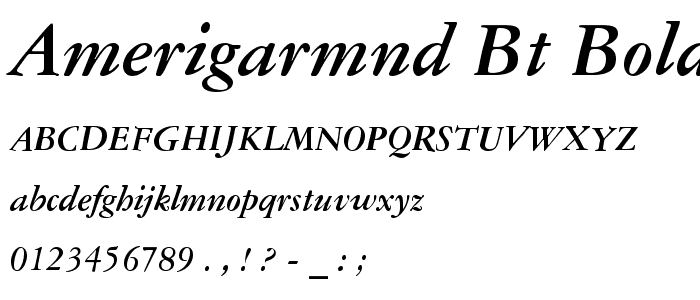 AmeriGarmnd BT Bold Italic font