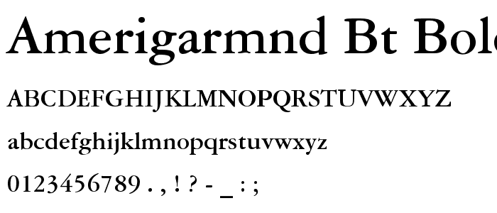 AmeriGarmnd BT Bold font