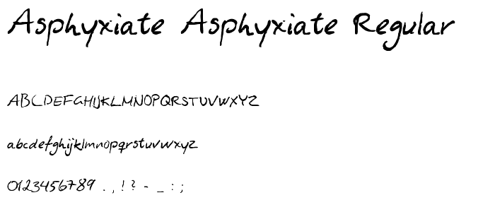 Asphyxiate Asphyxiate Regular font