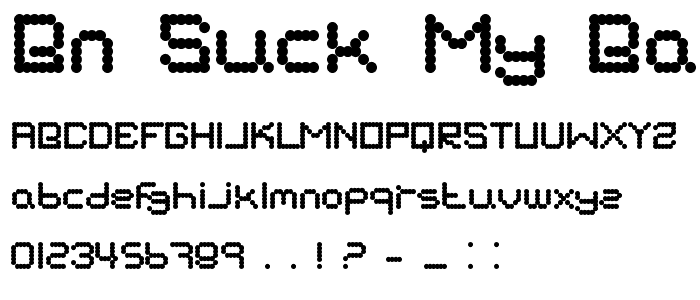 BN Suck My Balls font