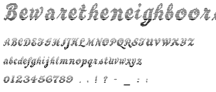 BewareTheNeighboors Shadow font