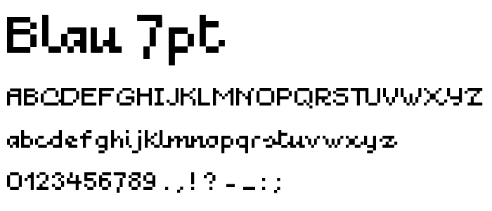 Blau 7pt font