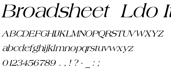 Broadsheet  LDO Italic font