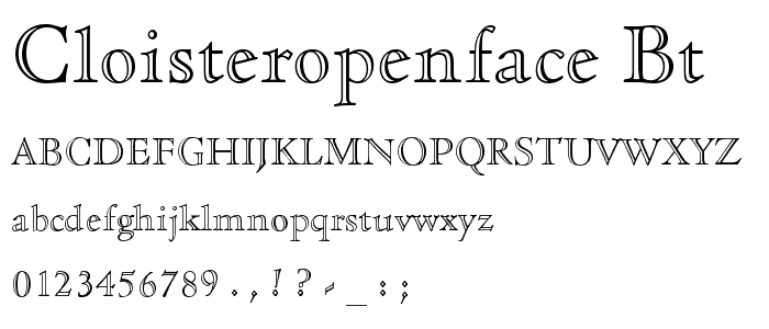 CloisterOpenFace BT font