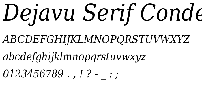 DejaVu Serif Condensed Italic font