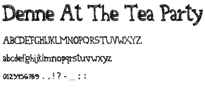 Denne At The Tea Party font