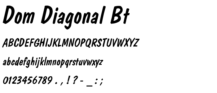 Dom Diagonal BT font