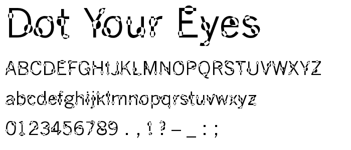 Dot Your Eyes font