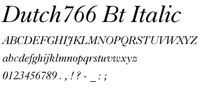 Dutch766 BT Italic font