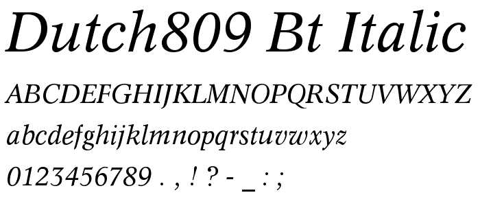 Dutch809 BT Italic font