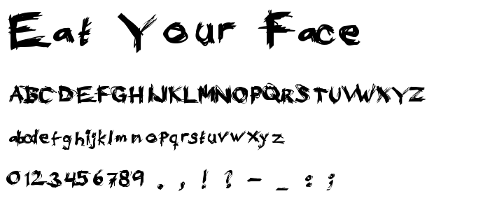 Eat your face font