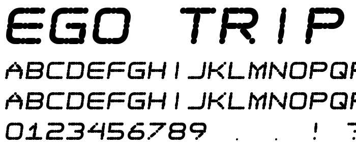 Ego trip Fat Skew font