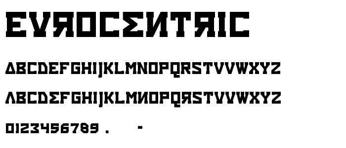 Eurocentric font