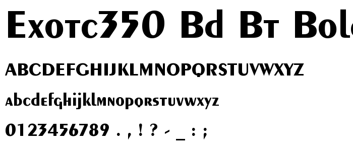 Exotc350 Bd BT Bold font