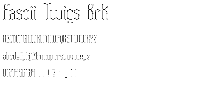 Fascii Twigs BRK font