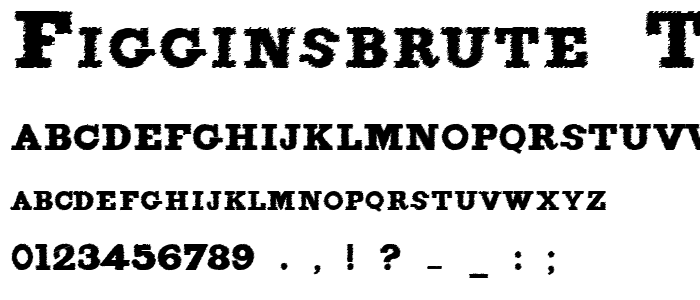 FigginsBrute Trash font