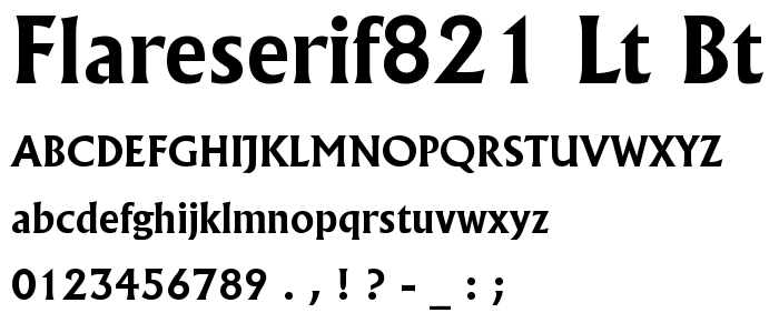 Flareserif821 Lt BT Bold font