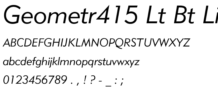 Geometr415 Lt BT Lite Italic font