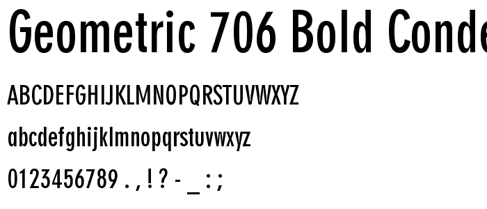 Geometric 706 Bold Condensed BT font