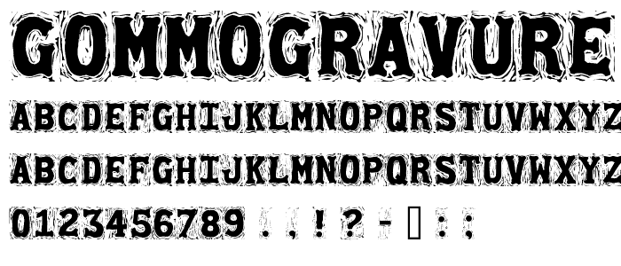 Gommogravure font