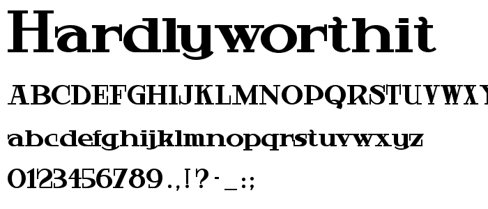 HardlyWorthit font