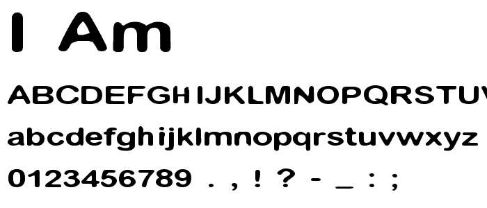 I Am font