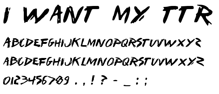 I Want My TTR! font