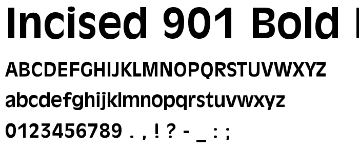 Incised 901 Bold BT font