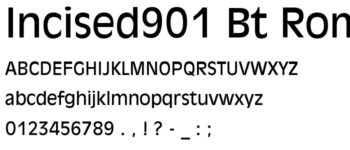 Incised901 BT Roman font