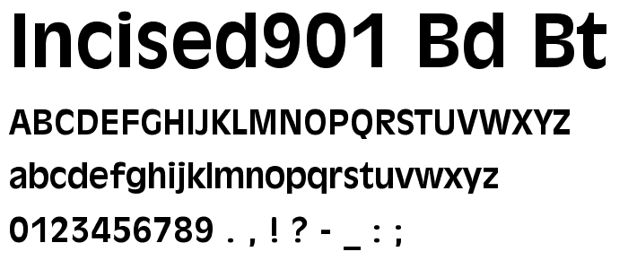 Incised901 Bd BT Bold font