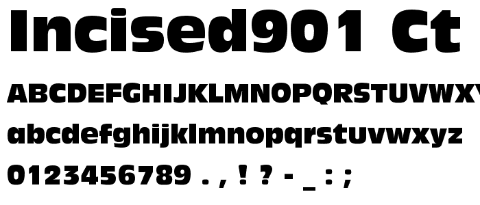 Incised901 Ct BT Compact font