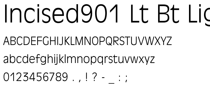 Incised901 Lt BT Light font