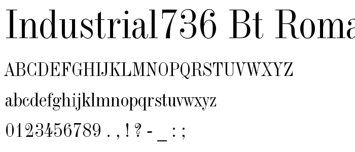 Industrial736 BT Roman font