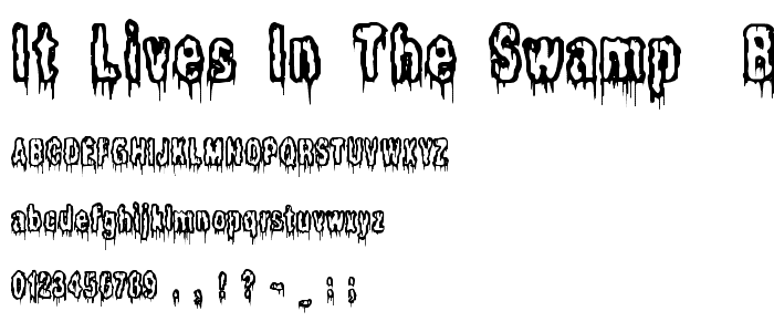 It Lives In The Swamp (BRK) font