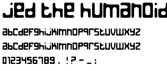 Jed the Humanoid font