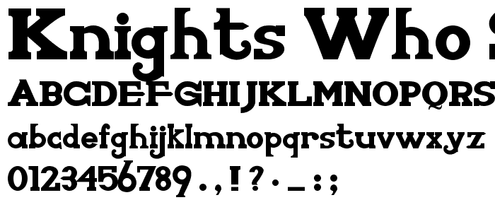 Knights Who Say Ni font