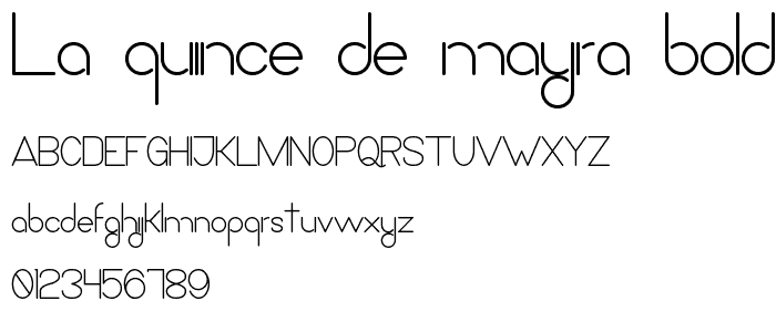 La Quince de Mayra Bold font