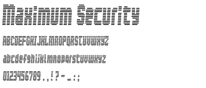 Maximum Security font