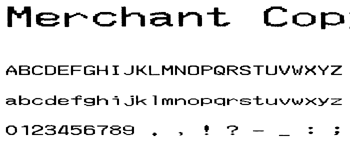 Merchant Copy Wide font