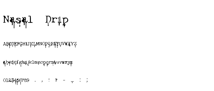 Nasal Drip font