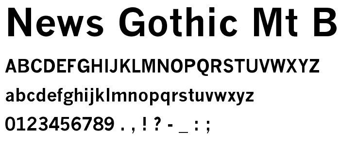 News Gothic MT Bold font