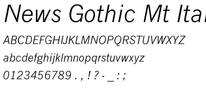 News Gothic MT Italic font