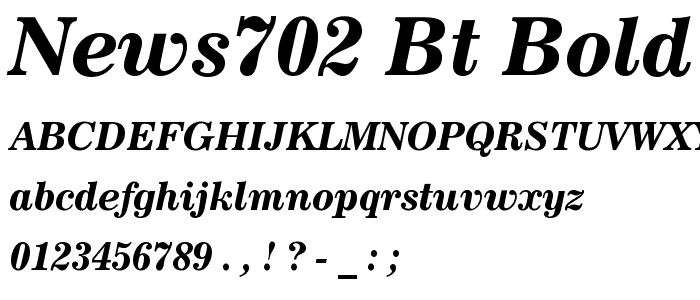 News702 BT Bold Italic font