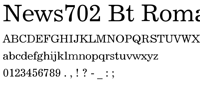 News702 BT Roman font