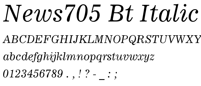 News705 BT Italic font