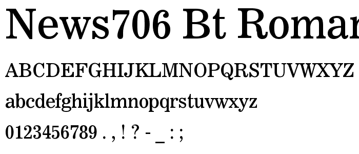 News706 BT Roman font