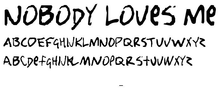 Nobody Loves Me font