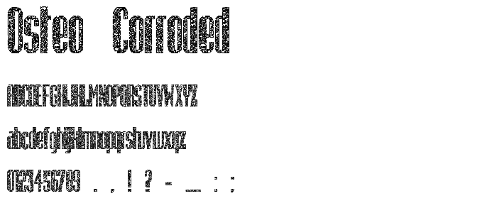 Osteo Corroded font