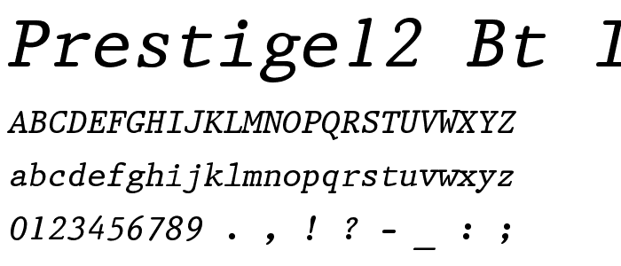 Prestige12 BT Italic font